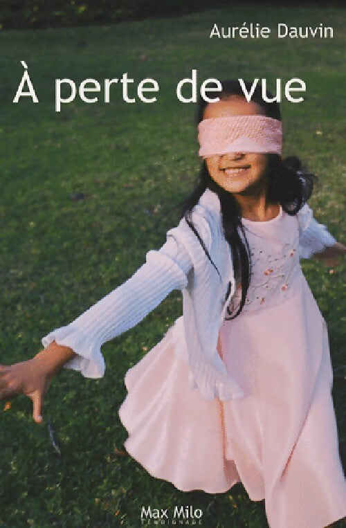 A perte de vue - Aurélie Dauvin - Livre