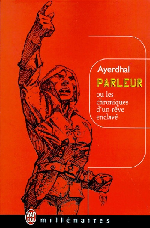 Parleur ou les chroniques d'un rêve enclavé  - Ayerdhal - Livre