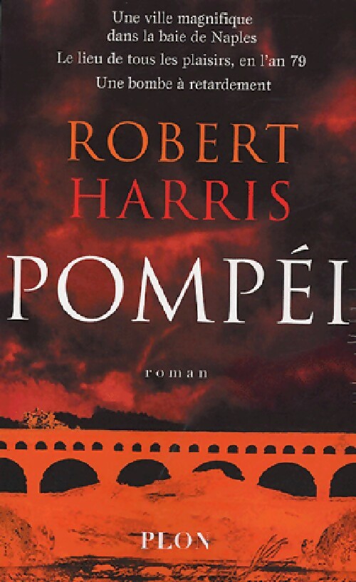 Pompéi - Robert Harris - Livre