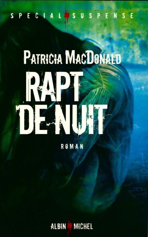 Rapt de nuit - Patricia J. MacDonald - Livre