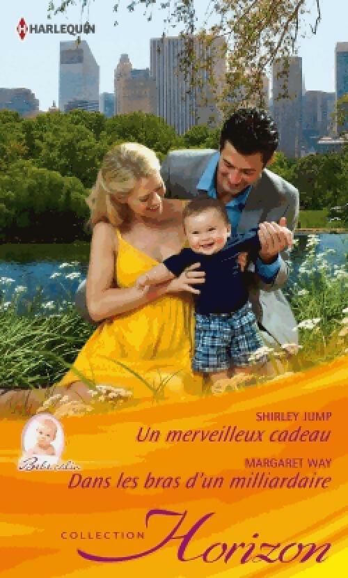 Un merveilleux cadeau / Dans les bras d'un milliardaire - Margaret Way, Shirley Jump - Livre