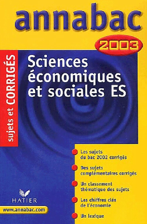 Sciences économiques et sociales ES, sujets et corrigés 2003 - Collectif - Livre