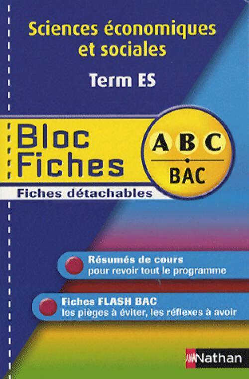 Sciences économiques et sociales : Terminales ES - Micheline Rousselet - Livre
