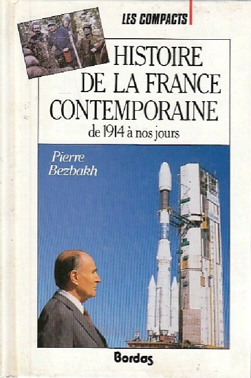 Histoire de la France contemporaine de 1914 à nos jours - Pierre Bezbakh - Livre
