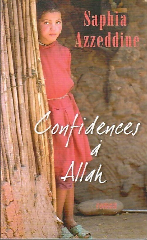 Confidences à Allah - Saphia Azzedine - Livre