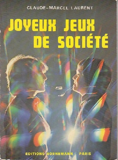 Joyeux jeux de société - Claude Marcel Laurent - Livre