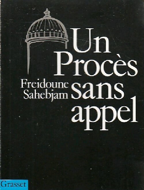 Un procès sans appel - Freidoune Sahebjam - Livre