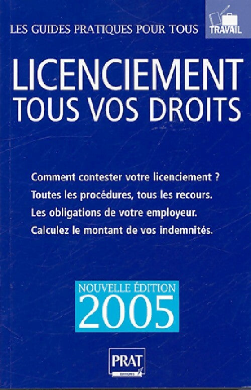 Licenciement. Tous vos droits 2005 - Carl Paolin - Livre