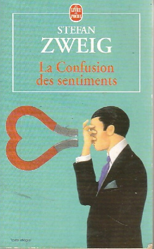 La confusion des sentiments - Stefan Zweig - Livre