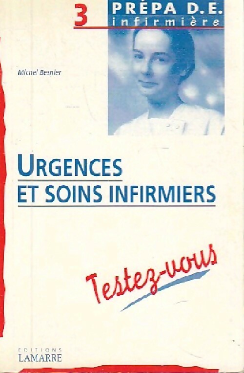 Urgences et soins infirmiers - Michel Besnier - Livre
