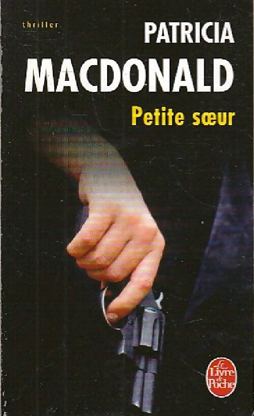 Petite soeur - Patricia J. MacDonald - Livre