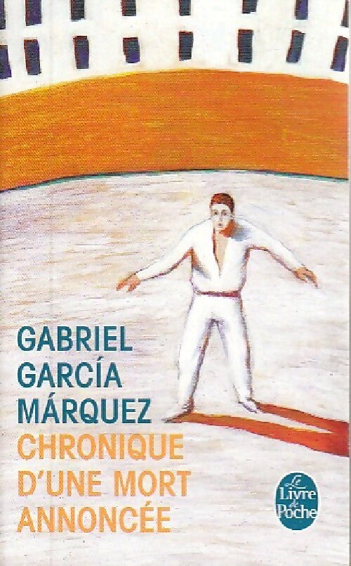 Chronique d'une mort annoncée - Gabriel Garcìa Màrquez - Livre
