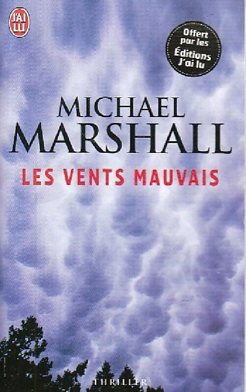 Les vents mauvais - Michael Marshall - Livre