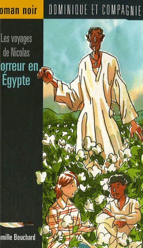 Horreur en Egypte - Camille Bouchard - Livre