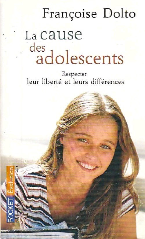 La cause des adolescents - Françoise Dolto - Livre