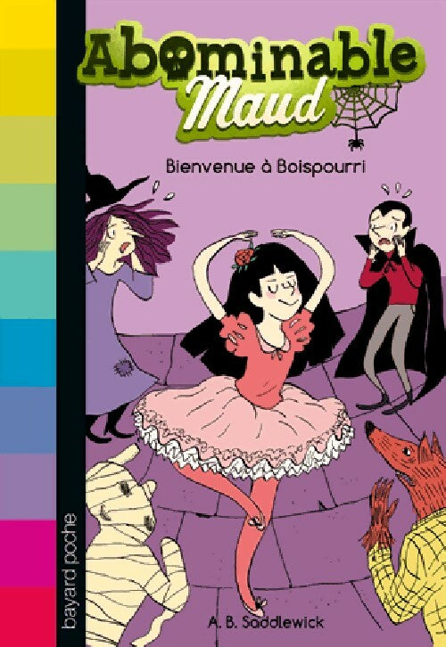 Abominable Maud Tome I : Bienvenue à Boispourri - A.B. Saddlewick - Livre