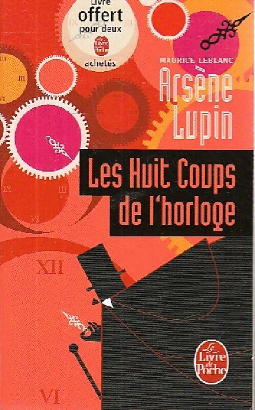 Les huit coups de l'horloge - Maurice Leblanc - Livre