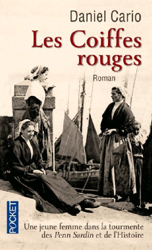 Les coiffes rouges - Daniel Cario - Livre