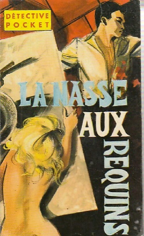 La nasse aux requins - Irving Le Roy - Livre