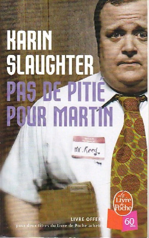 Pas de pitié pour Martin - Karin Slaughter - Livre