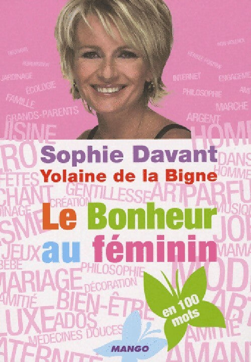 Le bonheur au féminin - Yolaine De la Bigne, Sophie Davant - Livre