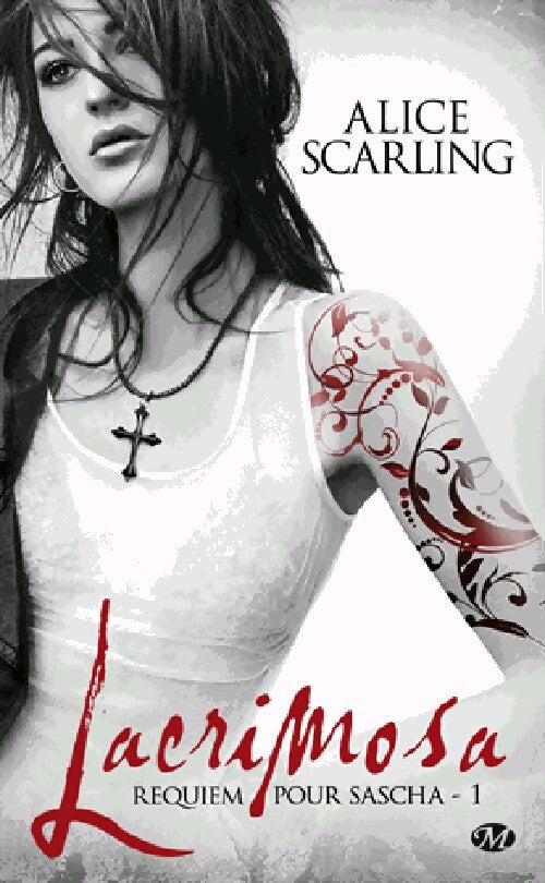 Requiem pour Sacha Tome I : Lacrimosa - Alice Scarling - Livre