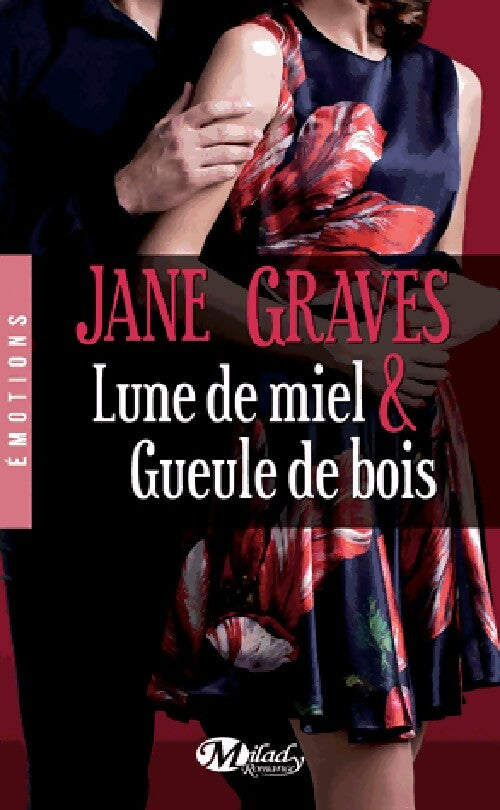 Lune de miel & Gueule de bois - Jane Graves - Livre