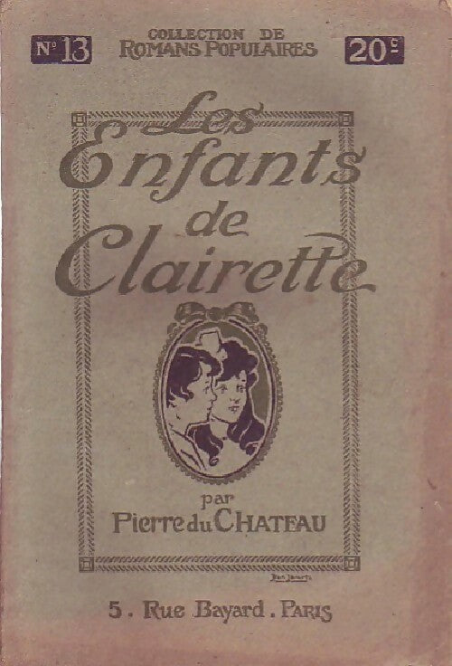 Les enfants de Clairette - Pierre Du Château - Livre