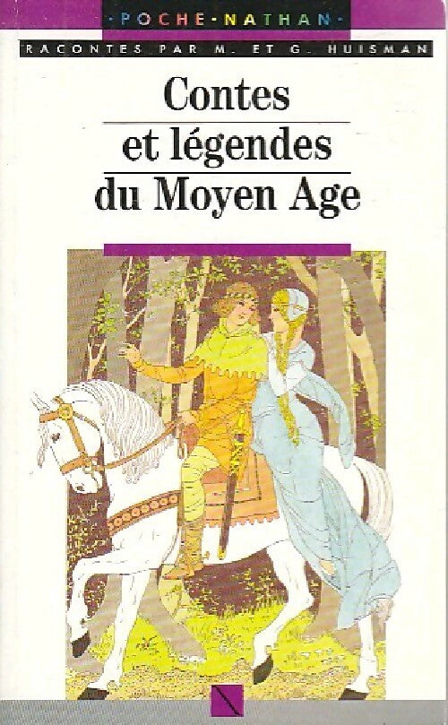 Contes et légendes du Moyen Age - Marcelle Huisman, Georges Huisman - Livre