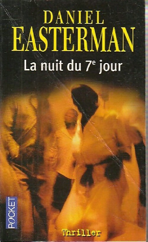 La nuit du 7e jour - Daniel Easterman - Livre