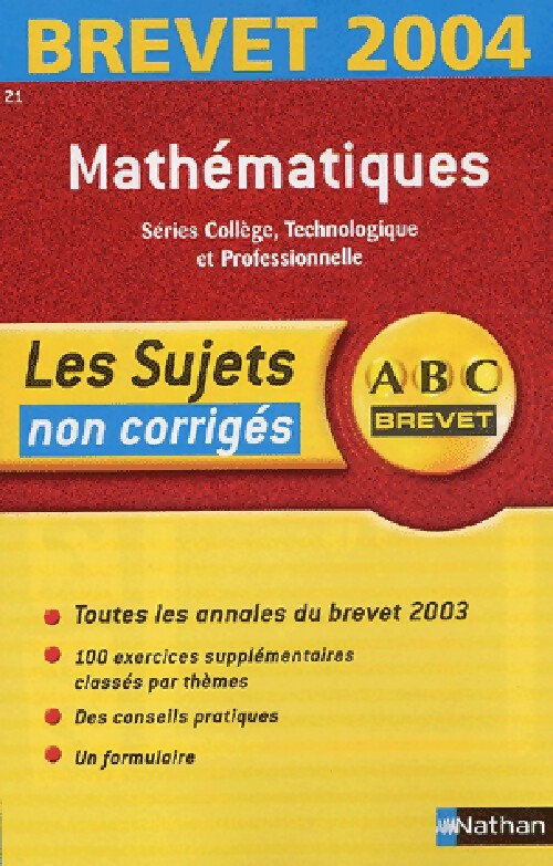 Mathématique : Brevet 2004 (sujets non corrigés) - Chantal Carruelle - Livre