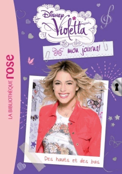 Violetta, mon journal Tome V : Des hauts et des bas - Disney - Livre