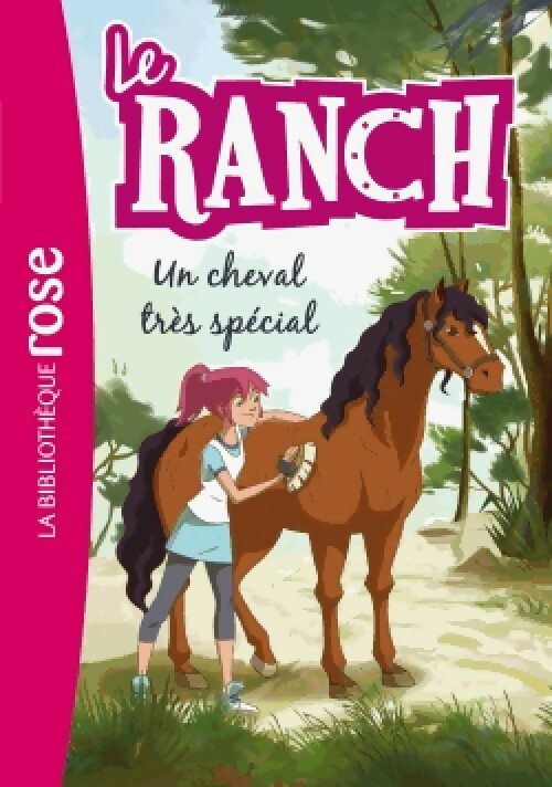 Le ranch Tome VII : Un cheval très spécial - Inconnu - Livre