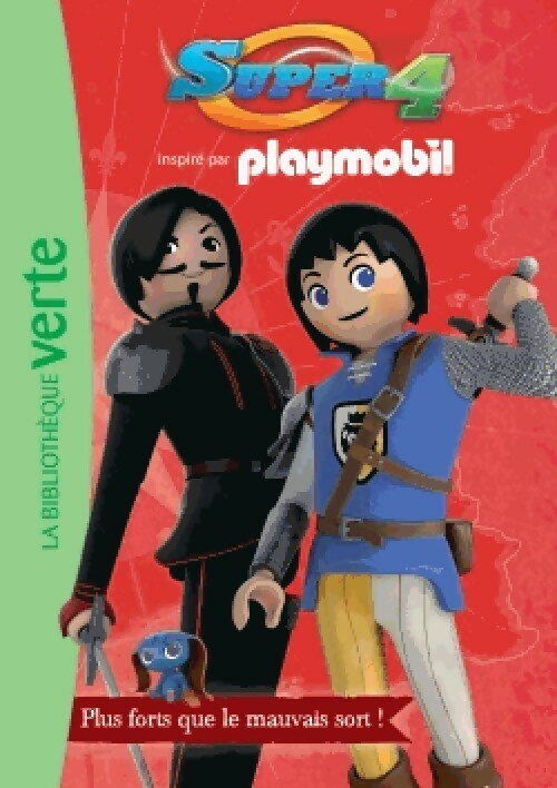 Playmobil Super 4 Tome II : Plus forts que le mauvais sort ! - Inconnu - Livre