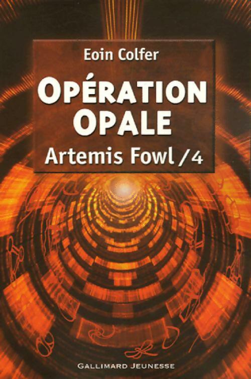 Artemis Fowl Tome IV : Opération opale - Eoin Colfer - Livre