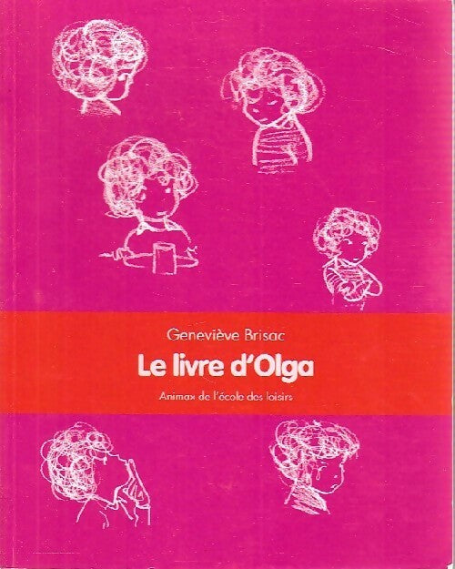 Le livre d'Olga - Geneviève Brisac - Livre