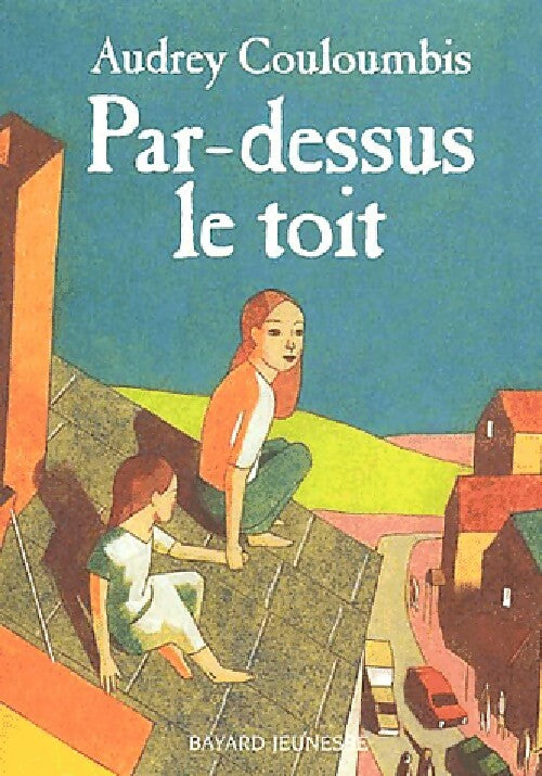 Par-dessus le toit - Audrey Couloumbis - Livre