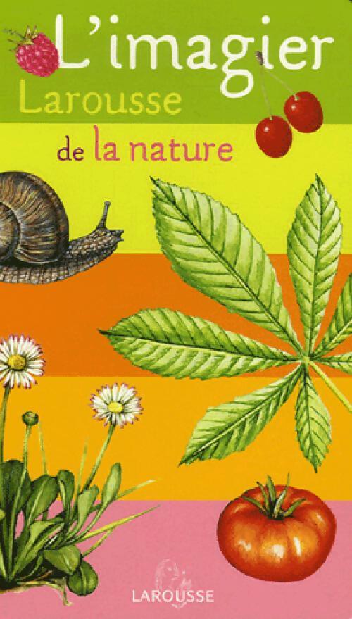 L'imagier Larousse de la nature - Collectif - Livre