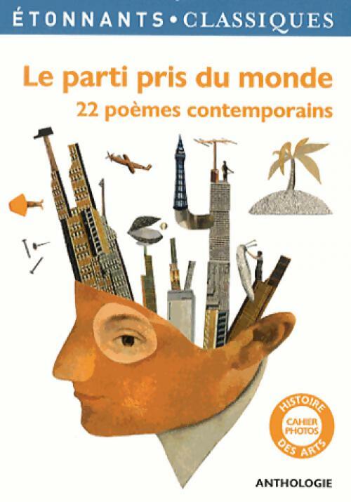 Le parti pris du monde. Anthologie - Collectif - Livre