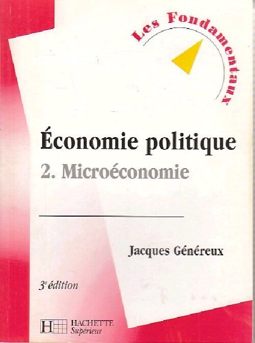 Economie politique Tome II : Microéconomie - Jacques Généreux - Livre