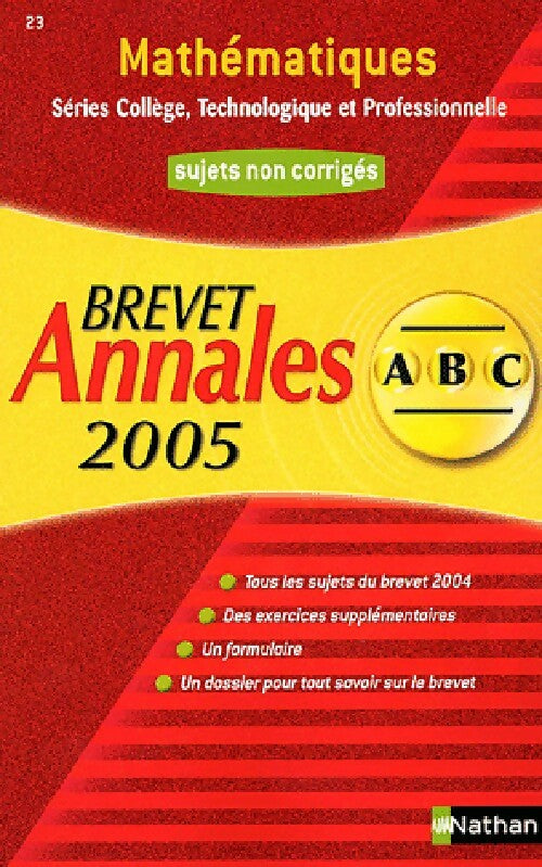 Mathématiques Brevet Sujets 2005 - Chantal Carruelle - Livre