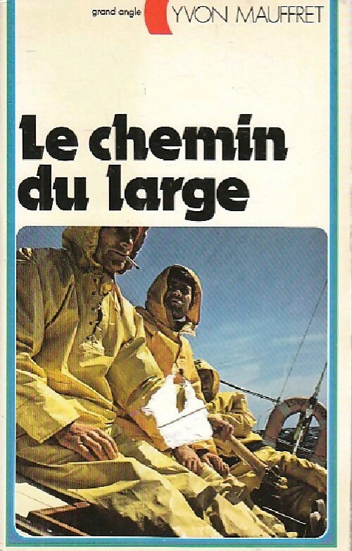Le chemin du large - Yvon Mauffret - Livre