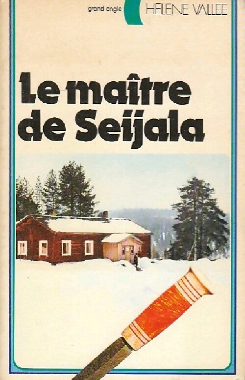 Le maître de Seijala - Hélène Vallée - Livre
