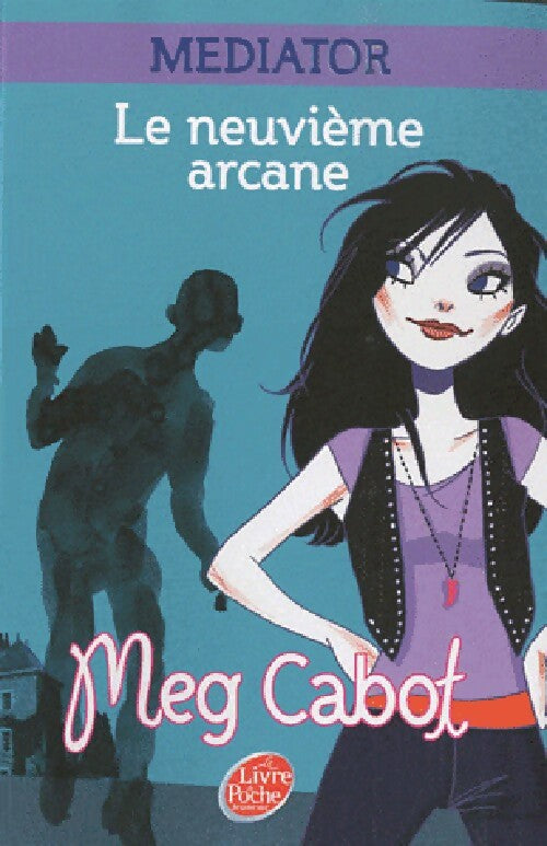 Mediator Tome II : Le neuvième arcane - Meg Cabot - Livre