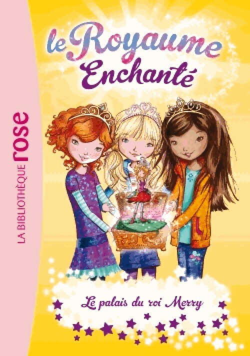 Le royaume enchanté Tome I : Le palais du roi Merry - Inconnu - Livre