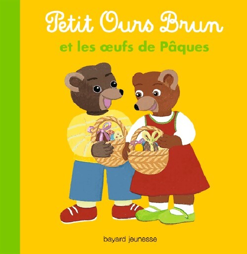 Petit Ours Brun et les oeufs de Pâques - Danièle Bour - Livre
