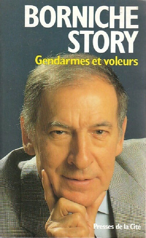 Gendarmes et voleurs - Roger Borniche - Livre