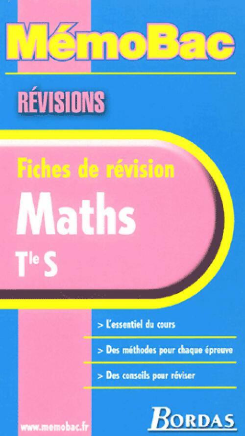 Maths Terminale S - Raymond Fleurat-Lessard - Livre