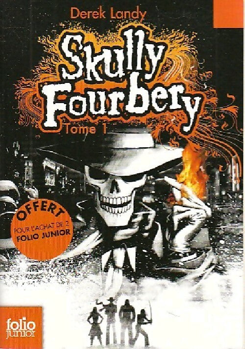 Skully Fourbery Tome I - Derek Landy - Livre