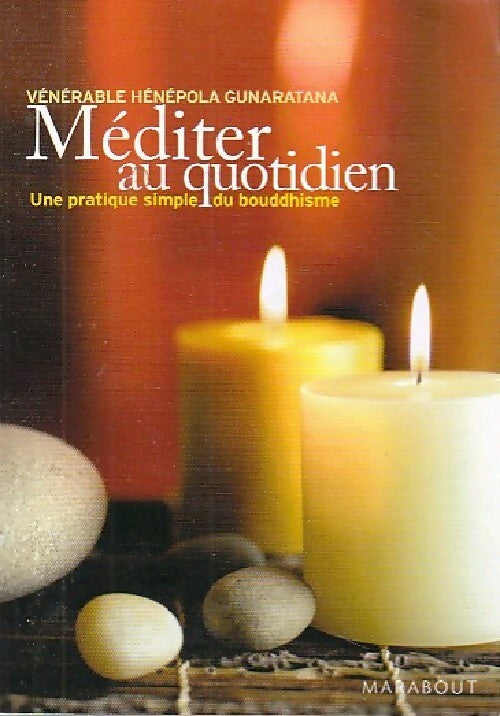 Méditer au quotidien - H. Gunaratana - Livre